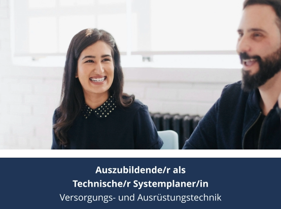 Auszubildende/r als  Technische/r Systemplaner/in Versorgungs- und Ausrüstungstechnik