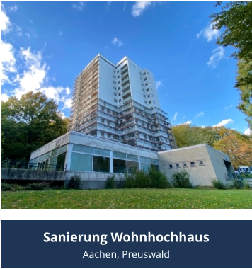 Sanierung Wohnhochhaus Aachen, Preuswald