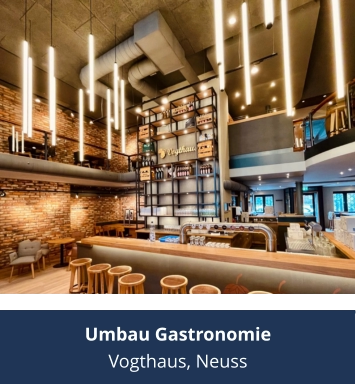 Umbau Gastronomie Vogthaus, Neuss