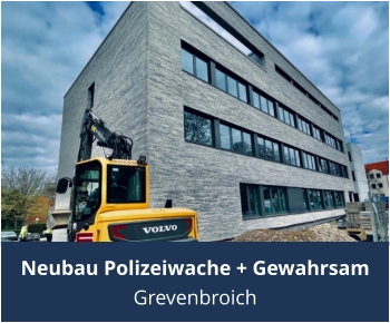 Neubau Polizeiwache + Gewahrsam Grevenbroich