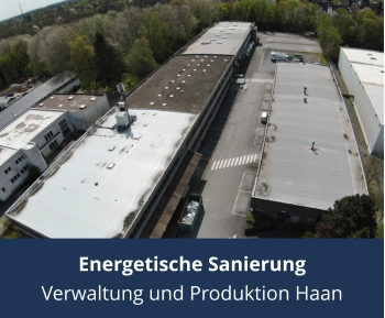 Energetische Sanierung Verwaltung und Produktion Haan