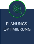 PLANUNGS-OPTIMIERUNG