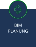 BIM  PLANUNG