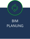 BIM  PLANUNG
