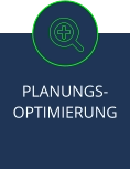 PLANUNGS-OPTIMIERUNG