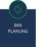 BIM  PLANUNG