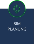 BIM  PLANUNG