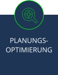PLANUNGS-OPTIMIERUNG