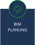 BIM  PLANUNG