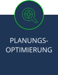 PLANUNGS-OPTIMIERUNG