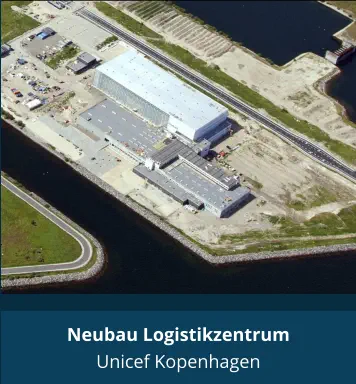 Neubau Logistikzentrum Unicef Kopenhagen